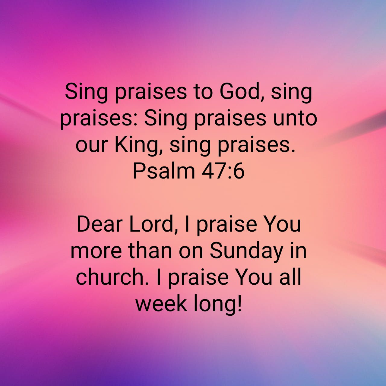 Psalm 47:6 Prayer | Praises & Phrases
