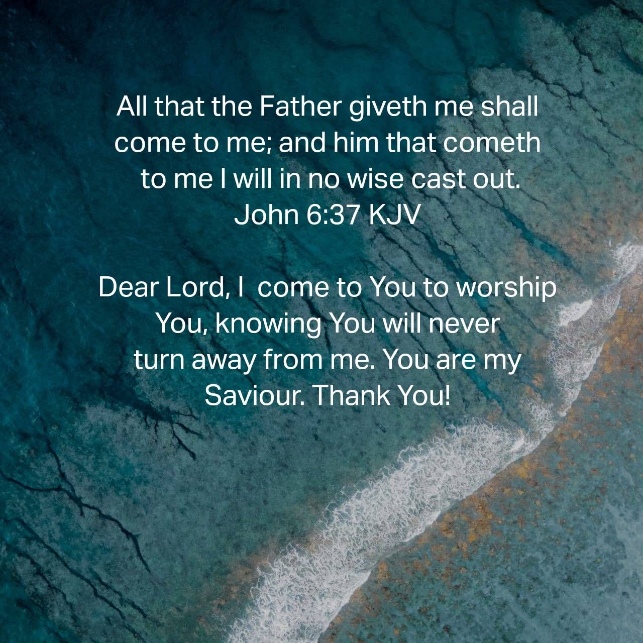 John 6:37 Prayer | Praises & Phrases